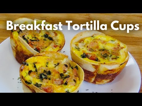 Tortilla Breakfast Muffin Cups Ep.22