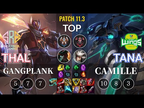 SRB Thal Gangplank vs JAG TaNa Camille Top - KR Patch 11.3