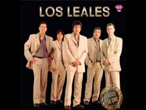 LOS LEALES VUELVE MI AMOR