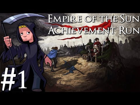 Crusader Kings 2 | Empire of the Sun Achievement Run | Livestream Part 1