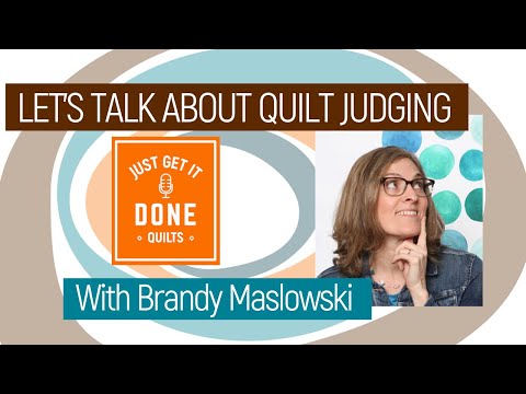 🧵🌸 LET'S TALK ABOUT QUILTING JUDGING with Brandy Maslowski- KAREN’S QUILT CIRCLE