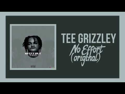 Tee Grizzley - No Effort(Orginal)