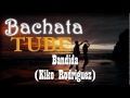 Bachata Tube: Bandida Por Kiko Rodriguez 