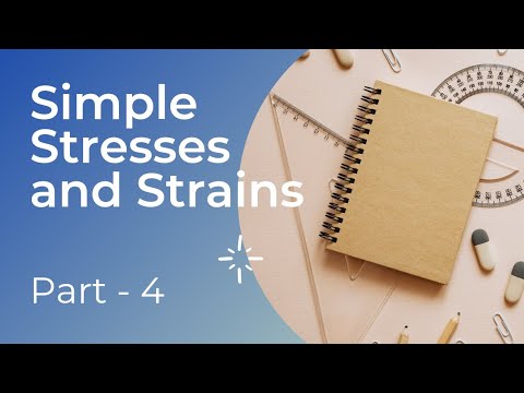 Simple Stresses and Strains || Part - 4 || Shear Stresses and Strains || Poissons Ratio ||
