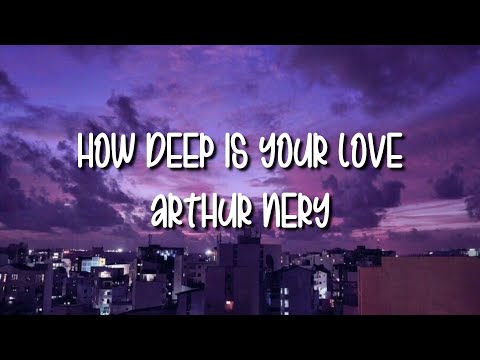 Arthur Nery - How Deep Is Your Love (cover)