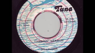 Dillinger - Tambrin' Season + Dub - 7" Tuna 1978 - KILLER ROOTS RUB-A-DUB - 70'S DANCEHALL