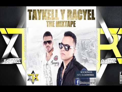 Taykell y Racyel  - Me Provocas -   THE MIXTAPE  Prob by Jey Wonder. JT El Cientifico