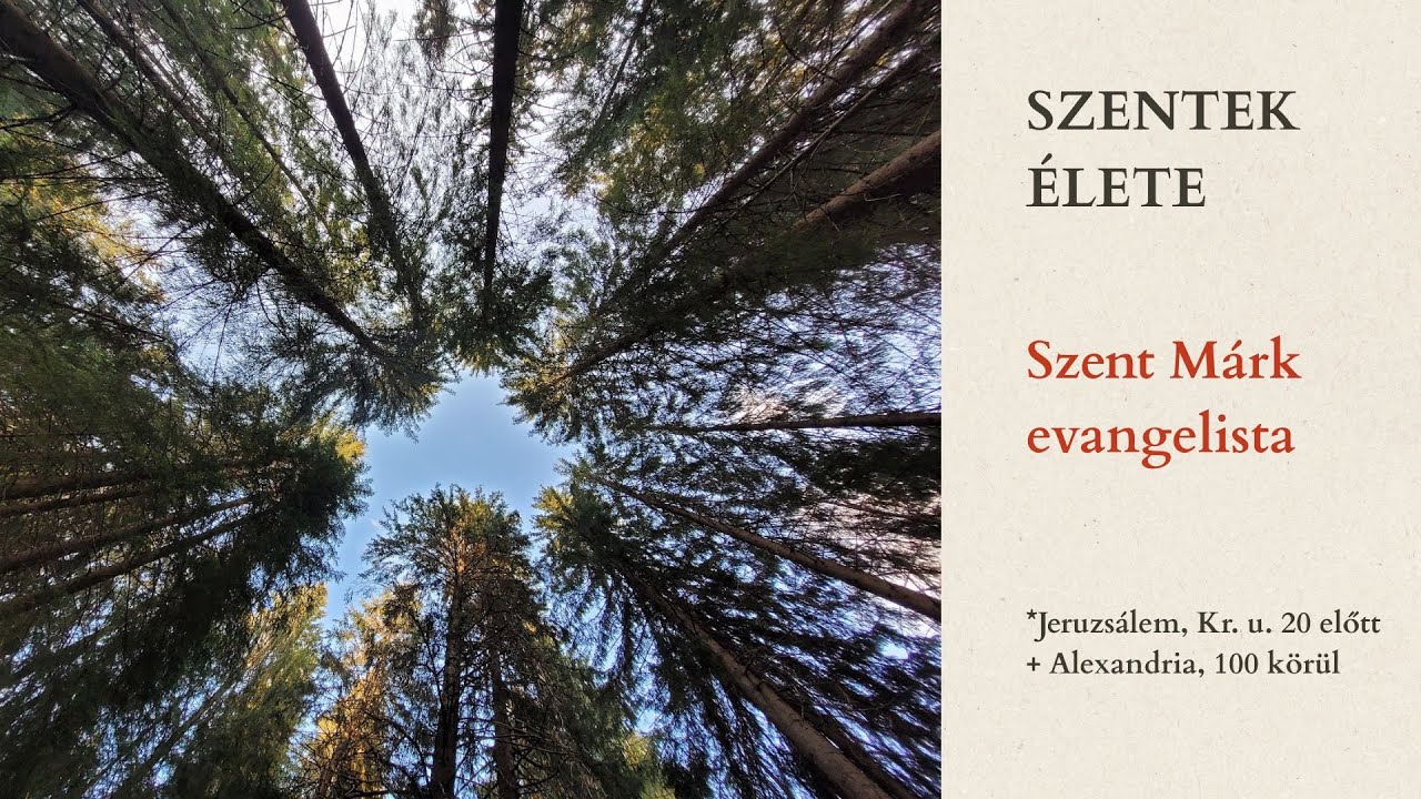 Szent Márk evangélista - Szentek élete