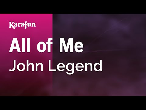 All of Me - John Legend | Karaoke Version | KaraFun