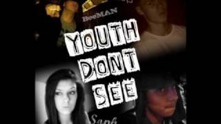 Youth Dont See Ft. Soph, BeeMAN, Shanks & Striva