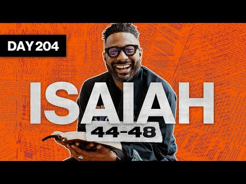 Day 204: Isaiah 44-48 | Read The Bible In A Year | Bible Study with Commentary by Dr. Manny Arango