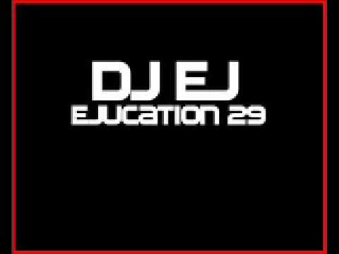 DJ EJ - Ejucation 29 - Track 001