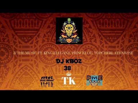 DJ KBoz - The Music Ft. King Elegant, PrinceLou, TopCheri, Athawise (Blvkboxx)