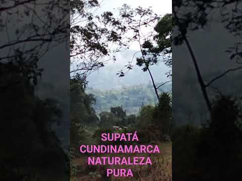 SUPATÁ CUNDINAMARCA NATURALEZA PURA
