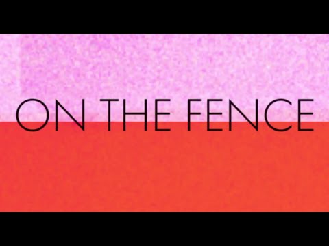 On the Fence - Milo Greene