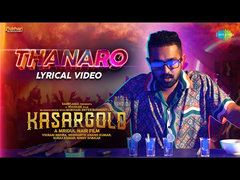 Thanaro - Lyrical Video | Kasargold | Asif Ali, Sunny Wayne, Vinayakan | Niranj Suresh | Mridul Nair