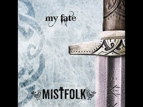 Mistfolk - My fate (single 2016)