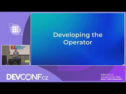 Operators for Beginners - DevConf.CZ 2020