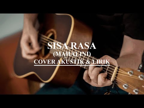 Sisa rasa - Mahalini (cover akustik dan lirik) | Sound Of Acoustic