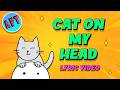 Cat On My Head Lyrics Funny Cat Song For Kids Adventure Family Team