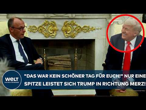 USA: "Das war kein schöner Tag für euch" Nur eine Spitze leistet sich Trump in Richtung Kanzler Merz