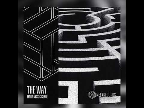 Mary Mesk & Curol - The Way