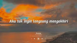 Download lagu Sore Tenggelam - Koma (Lirik Video) mp3 Download lagu Sore Tenggelam - Koma (Lirik Video) mp3