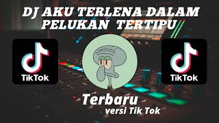Download lagu DJ AKU TERLENA DALAM PELUKAN  TERTIPU RAYUANMU REMIX VIRAL TIKTOK FULL BASS TERBARU 2022 mp3
