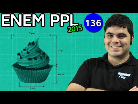 ENEM PPL 2015 Matemática #1 - Geometria Espacial na Embalagem de Cupcake