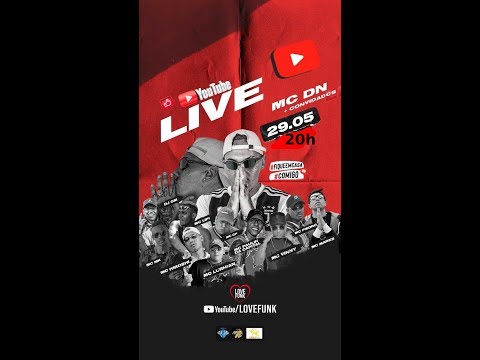 Live Love Funk com MC DN, MC LIPI,MC PAULIN DA CAPITAL, MC VINNY, DJ GM e OUTROS...