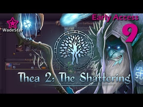 Thea 2: The Shattering Let's Play 9 | Boat Recipes