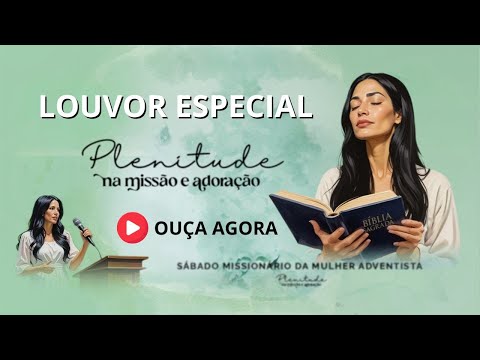 ESCOLHIDOS PARA A MISSÃO | Música especial para o Sábado Missionário da Mulher Adventista