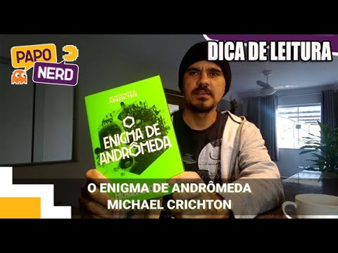 O ENIGMA DE ANDRÔMEDA - MICHAEL CRICHTON 🛸✨ DICA DE LEITURA | #PN120