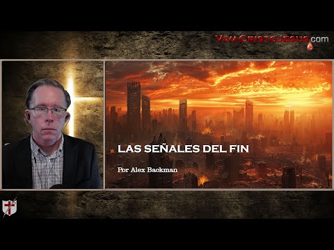 Noé y Lot • Las Señales del Fin •  Viva Cristo Jesús con Alex Backman
