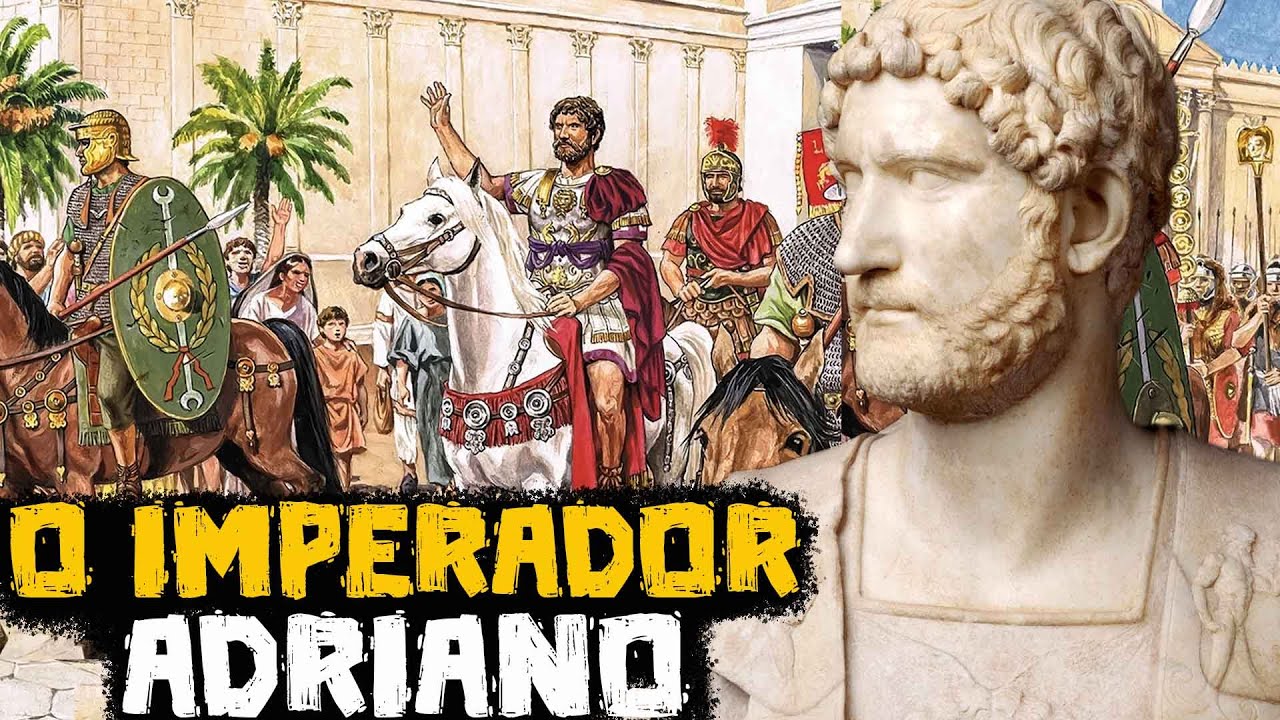 O Imperador Adriano - A Vida de um dos mais Cultos Imperadores de Roma -   Foca na História