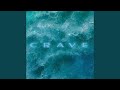 Crave
