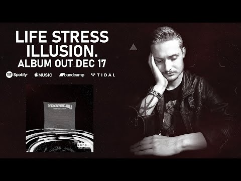 YDoubleR - Life Stress Illusion [Full Album]