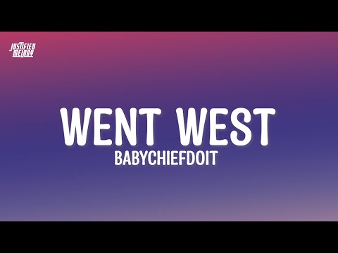 BabyChiefDoit - WENT WEST (Lyrics)