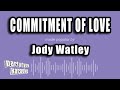 Jody Watley - Commitment of Love (Karaoke Version)