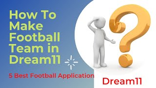 How To Make Football Team for Dream11: Step by Step: #Dream11#Dream11 Team