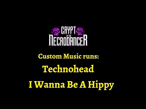 Crypt of the NecroDancer: Technohead - I Wanna Be A Hippy