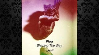 Flug - Shaping The Way (Original Mix) [ENEMY RECORDS]