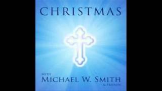 Michael W. Smith - Gloria Lyrics