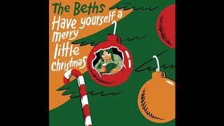 The Beths - &quot;Have Yourself A Merry Little Christmas&quot; (audio only)