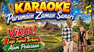 Download lagu Parumaen Zaman Sannari | Karaoke Tapsel | Mencari Sarang Burung di Sawah Desa🌾🐦 mp3