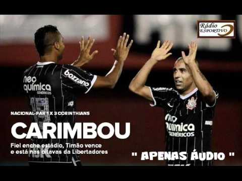 Nacional-PAR 1 x 3 Corinthians - Narração: Oscar Ulisses (Rádio Globo) - Taça Libertadores 2012