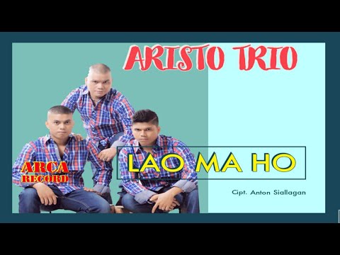 Aristo Trio - Lao Ma  Ho - Lagu Batak Terbaru (Official Music Video)