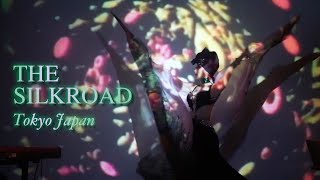★ “𝐓𝐇𝐄 𝐒𝐈𝐋𝐊𝐑𝐎𝐀𝐃” - CHIHIRO OWADA | TAKSEEMA | NADIA | YUSUKE ISAO. Music x Dance x VJ. Tokyo Japan
