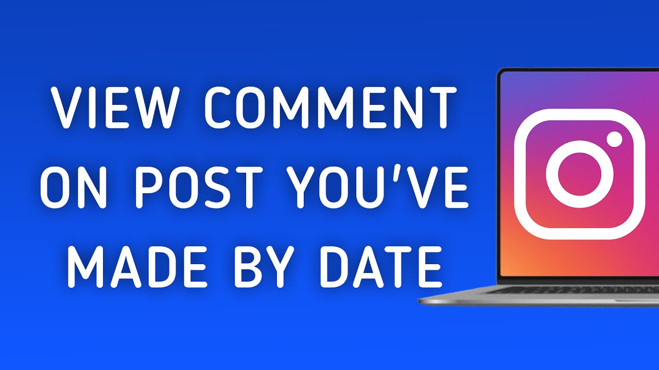 How To View Comment On Post You've Made By Date On Instagram On PC (New Updated)