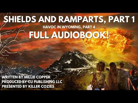 Shields and Ramparts Part 1: Havoc in Wyoming Book 4 Audiobook (America's New Apocalypse)